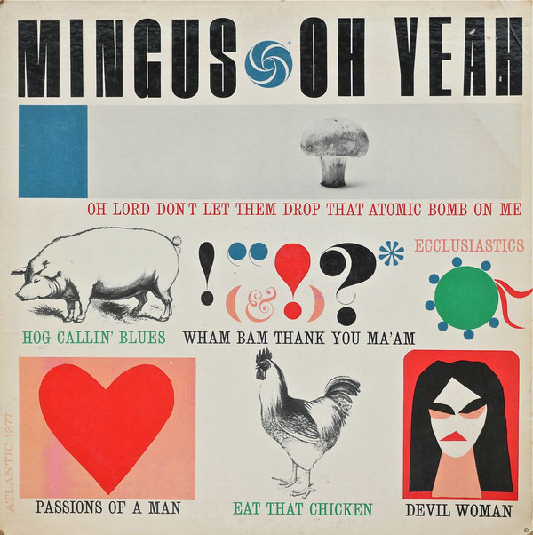 Charles Mingus: Oh Yeah (1962)